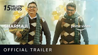 Sharmaji Namkeen - Official Trailer | Rishi Kapoor, Paresh Rawal, Juhi Chawla | Amazon Prime Video